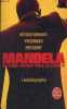Un long chemin vers la liberté - autobiographie - Collection le livre de poche n°14063.. Mandela Nelson