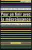 Pour en finir avec la mécroissance - Quelques réflexions d'Ars Industrialis.. Stiegler Bernard & Giffard Alain & Fauré Christian