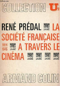 La société française à travers le cinéma (1914-1945) - Collection U/U2 n°201.