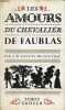 Les amours du Chevalier de Faublas - Collection les liaisons dangereuses n°1.. J.B. Louvet de Couvray
