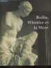 Rodin, Whistler et la Muse - Musée Rodin Paris 7 février - 30 avril 1995.. Collectif