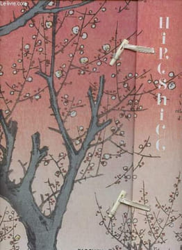 Hiroshige cent vues célèbres d'Edo.. Trede Melanie & Bichler Lorenz