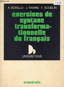 Exercices de syntaxe transformationnelle du français - Collection Linguistique.