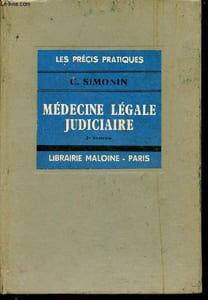 Médecine légale judiciaire - 70 expertises médico-judiciaires - Collection les précis pratiques - 3e édition entièrement revue et augmentée.