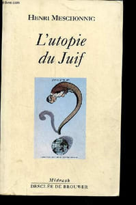 "L'utopie du juif - Collection Midrash ""essais""."