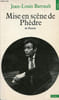 Mise en sc&egrave;ne de Ph&egrave;dre de Racine - Collection points essais n&deg;33.. Barrault Jean-Louis