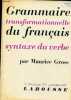 "Grammaire transformationnelle du français syntaxe du verbe - 2e édition revue et corrigée - Collection ""langue et langage"".". Gross Maurice