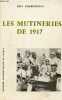 "Les mutineries de 1917 - Publications de la faculté des lettres et sciences humaines de Paris-Sorbonne série ""recherches"" tome XXXV.". Pedroncini ...