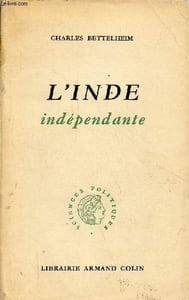 "L'Inde indépendante - Collection ""sciences politiques""."