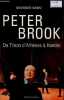 Peter Brook - De Timon d'Athènes à Hamlet - Nouvelle édition mise à jour.. Banu Georges