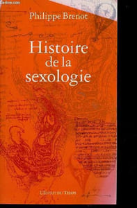 Histoire de la sexologie - dédicacé par l'auteur.