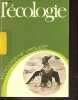 "L'écologie - ""encyclopédie larousse n°18"".". Claval Dussart Friedel Harroy Lhénaff Morand ...