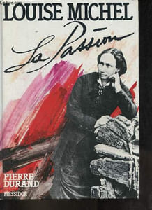 Louise Michel la passion.