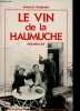 Le vin de la Haumuche - Nouvelles.. Fombeure Maurice