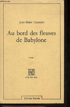 "Au bord des fleuves de Babylone - roman - Collection ""mots"".". Touratier Jean-Marie