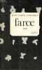 Farce - récit - Collection ligne fictive.. Touratier Jean-Marie