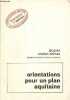 Orientations pour un plan Aquitaine - Comité d'expansion Aquitaine document n° spécial.. Chaban-Delmas Jacques
