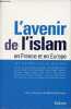 L'avenir de l'islam en France et en Europe.. Wieviorka Michel