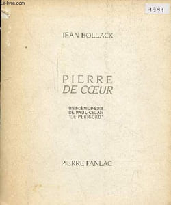 "Pierre de coeur - Un poème inédit de Paul Celan ""le périgord"" - dédicace de Jean Bollack."
