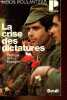 La crise des dictatures - Portugal, Grèce, Espagne - Collection Politique n°84.. Poulantzas Nicos