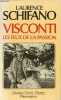 Luchino Visconti les feux de la passion - Collection champs contre-champs n°512.. Schifano Laurence