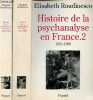 Histoire de la psychanalyse en France - tome 1 + tome 2 (2 volumes) - Tome 1 : 1885-1939 - Tome 2 : 1925-1985.. Roudinesco Elisabeth