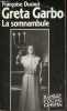 Greta Garbo la somnambule - Collection ramsay poche cinéma n°34.. Ducout Françoise