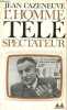 L'homme téléspectateur (homo telespectator ) - Collection médiations n°122.. Cazeneuve Jean
