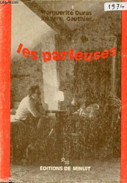 Les parleuses.. Duras Marguerite & Gauthier Xavière