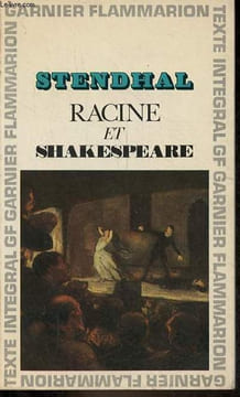 Racine et Shakespeare - études sur le romantisme - Collection GF n°226.. Stendhal