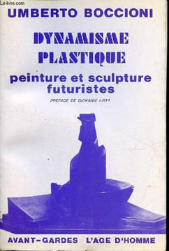 "Dynamisme plastique - peinture et sculpture futuristes - Collection ""avant-gardes"".". Boccioni Umberto