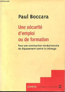 Une sécurité d'emploi ou de formation - Pour une construction révolutionnaire de dépassement contre le chômage - Collection espere.