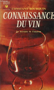 Connaissance du vin - le bréviaire de l'amateur - Collection Bibliothèque Marabout Service n°143.