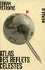 Atlas des reflets célestes précédé de Atlas d'histoire imaginaire d'Alberto Manguel - Collection Notabilia.. Petrovic Goran