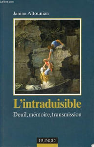 L'intraduisible - Deuil, mémoire, transmission - Collection psychismes.