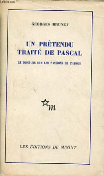 Un prétendu traité de Pascal - le discours sur les passions de l'amour.. Brunet Georges