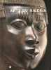 Arts du Nigeria Collection du musée des arts d'Afrique et d'Océanie 22 avril - 18 août 1997.. Martin Jean-Hubert & Féau Etienne & Joubert Hélène