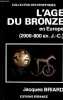 L'age du bronze en Europe (2000-800 av.J.-C.) - Collection des hesperides - dédicace de l'auteur.. Briard Jacques