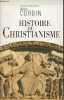 Histoire du christianisme - Pour mieux comprendre notre temps - Collection l'univers historique.. Corbin Alain