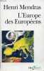 L'Europe des Européens - Sociologie de l'Europe occidentale - Collection folio/actuel n°54.. Mendras Henri