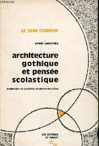 Architecture gothique et pensée scolastique précédé de l'Abbé Suger de Saint-Denis - Collection le sens commun - 2e édition revue et corrigée.