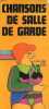 Les Chansons de Salle de Garde.. Collectif