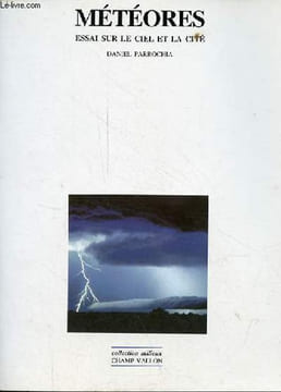 "Météores - Essai sur le ciel et la cité - Collection ""milieux"".". Parrochia Daniel