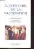 "L'aventure de la vaccination - Collection ""penser la médecine"".". Moulin Anne-Marie