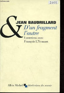 D'un fragment l'autre - Entretiens avec François L'Yvonnet - Collection itinéraires du savoir.