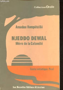 Njeddo Dewal mère de la calamité - Conte initiatique peul - Collection Orale.