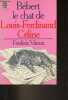 Bébert le chat de Louis-Ferdinand Céline - Collection le livre de poche n°5193.. Vitoux Frédéric
