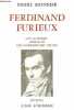 Ferdinand furieux avec 313 lettres inédites de Louis-Ferdinand Céline - Collection Lettera.. Monnier Pierre