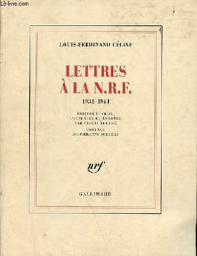 Lettres à la N.R.F. 1931-1961.. Céline Louis-Ferdinand