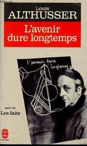 L'avenir dure longtemps suivi de les faits - Collection le livre de poche n°9785.